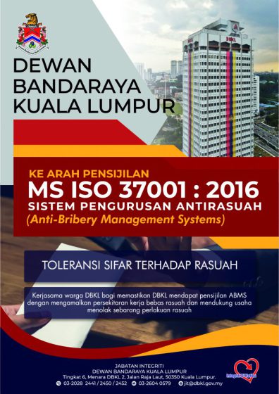 DBKL ke arah Pensijilan MS ISO 37001:2016 Sistem Pengurusan Antirasuah / Anti-Bribery Management Systems (ABMS)